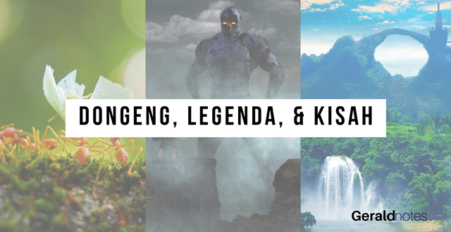 Dongeng, Legenda, & Kisah